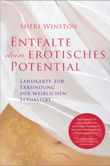 Entfalte dein erotisches Potential Entfalte dein erotisches Potential