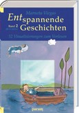 Entspannende Geschichten 2 Entspannende Geschichten 2