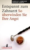 Entspannt zum Zahnarzt Entspannt zum Zahnarzt