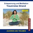 Entspannung und Meditation Traumreise Strand Entspannung und Meditation Traumreise Strand