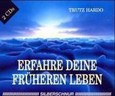 Erfahre deine früheren Leben, 2 Audio-CDs Erfahre deine früheren Leben, 2 Audio-CDs