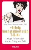 Erfolg buchstabiert sich T-U-N Erfolg buchstabiert sich T-U-N