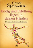 Erfolg und Erfüllung liegen in deinen Händen