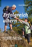 Erfolgreich altern Erfolgreich altern