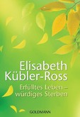 Erfülltes Leben - würdiges Sterben Erfülltes Leben - würdiges Sterben