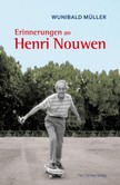 Erinnerungen an Henri Nouwen Erinnerungen an Henri Nouwen