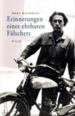Erinnerungen eines ehrbaren Fälschers Erinnerungen eines ehrbaren Fälschers