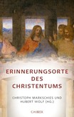 Erinnerungsorte des Christentums Erinnerungsorte des Christentums