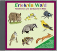 Erlebnis Wald, 1 Audio-CD Erlebnis Wald, 1 Audio-CD