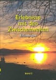 Erlebnisse mit den Zwischenwelten 2. Erlösungen
