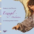 Erzengel-Meditation, 1 Audio-CD Erzengel-Meditation, 1 Audio-CD
