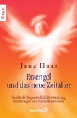 Erzengel und das neue Zeitalter Erzengel und das neue Zeitalter