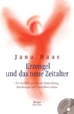 Erzengel und das neue Zeitalter, m. Audio-CD Erzengel und das neue Zeitalter, m. Audio-CD