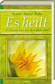 Es heilt Es heilt