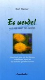 Es werde!