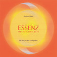 Essenz - Heilung aus dem Jetzt Audio CD Essenz - Heilung aus dem Jetzt Audio CD