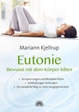 Eutonie - Bewusst mit dem Körper leben Eutonie - Bewusst mit dem Körper leben