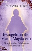 Evangelium der Maria Magdalena Evangelium der Maria Magdalena