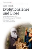Evolutionslehre und Bibel Evolutionslehre und Bibel