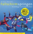 Fallschirmspringen für Anfänger und Fortgeschrittene Fallschirmspringen für Anfänger und Fortgeschrittene