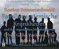 Familiensystemische Krankheiten und ihre organische Manifestationen, 12 Audio-CDs Familiensystemische Krankheiten und ihre organische Manifestationen, 12 Audio-CDs