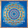 Father Healing - Audio CD Father Healing - Audio CD