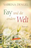 Fay und die andere Welt Fay und die andere Welt