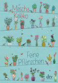 Feine Pflänzchen Feine Pflänzchen