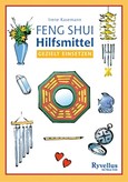 Feng Shui Hilfsmittel gezielt einsetzen Feng Shui Hilfsmittel gezielt einsetzen