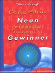 Feng Shui, Neun erfolgreiche Strategien für Gewinner Feng Shui, Neun erfolgreiche Strategien für Gewinner