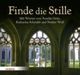Finde die Stille Finde die Stille