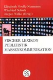 Fischer Lexikon Publizistik Massenkommunikation Fischer Lexikon Publizistik Massenkommunikation