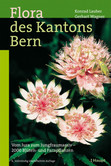 Flora des Kantons Bern Flora des Kantons Bern