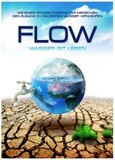 Flow - Wasser ist Leben, 1 DVD-Video Flow - Wasser ist Leben, 1 DVD-Video