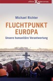 Fluchtpunkt Europa Fluchtpunkt Europa
