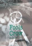 Fools Crow Fools Crow