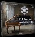 Fototouren an geheimen Orten Fototouren an geheimen Orten