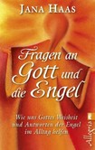 Fragen an Gott und die Engel Fragen an Gott und die Engel