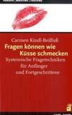 Fragen können wie Küsse schmecken Fragen können wie Küsse schmecken