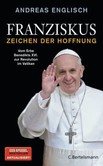 Franziskus - Zeichen der Hoffnung Franziskus - Zeichen der Hoffnung