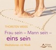 Frau sein - Mann sein - eins sein, 1 Audio-CD Frau sein - Mann sein - eins sein, 1 Audio-CD