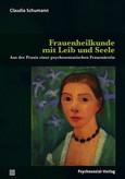 Frauenheilkunde mit Leib und Seele Frauenheilkunde mit Leib und Seele