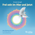 Frei sein im Hier und Jetzt - Audio CD Frei sein im Hier und Jetzt - Audio CD