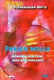 Freier Wille Freier Wille