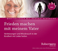 Frieden machen mit meinem Vater Frieden machen mit meinem Vater