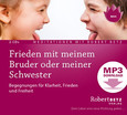 Frieden mit meinem Bruder oder meiner Schwester - MP3 Download Frieden mit meinem Bruder oder meiner Schwester - MP3 Download