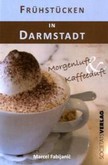 Frühstücken in Darmstadt Frühstücken in Darmstadt