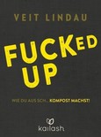 Fucked up Fucked up