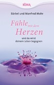 Fühle mit dem Herzen und du wirst deinem Leben begegnen Fühle mit dem Herzen und du wirst deinem Leben begegnen