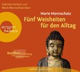Fünf Weisheiten für den Alltag, 2 Audio-CDs Fünf Weisheiten für den Alltag, 2 Audio-CDs